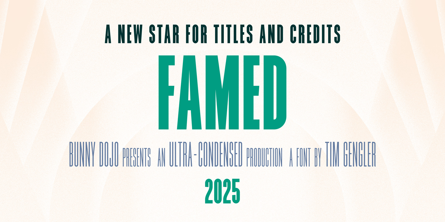 Famed, a font for Announcing